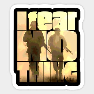 I Fear Nothing Two Soldiers Sticker